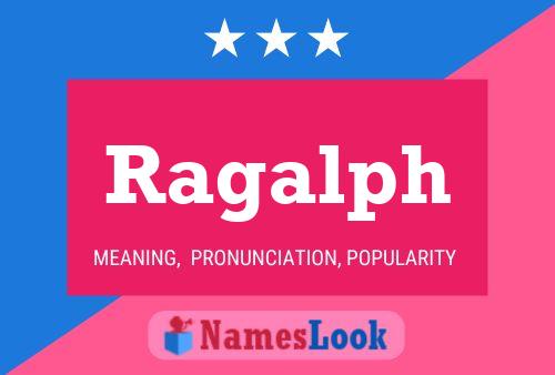 Ragalph Name Poster