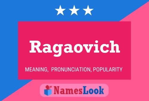 Ragaovich Name Poster