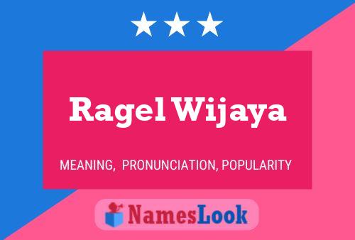 Ragel Wijaya Name Poster