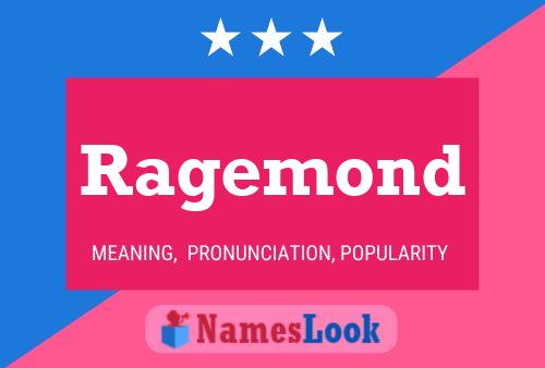 Ragemond Name Poster