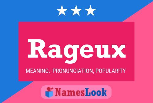 Rageux Name Poster