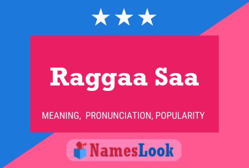 Raggaa Saa Name Poster