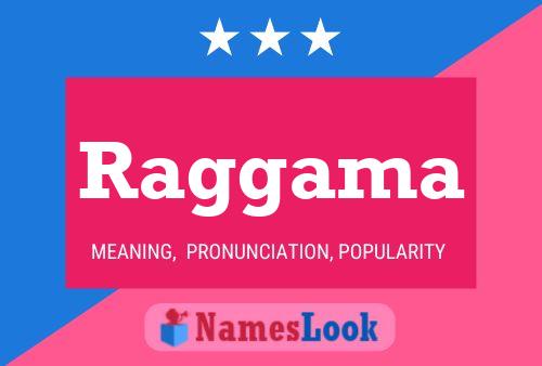 Raggama Name Poster