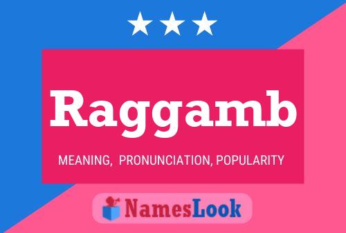 Raggamb Name Poster