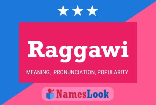 Raggawi Name Poster