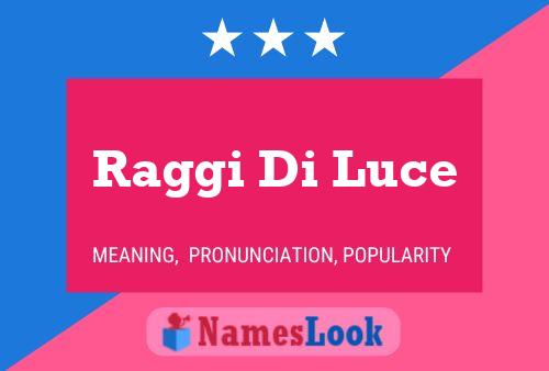 Raggi Di Luce Name Poster