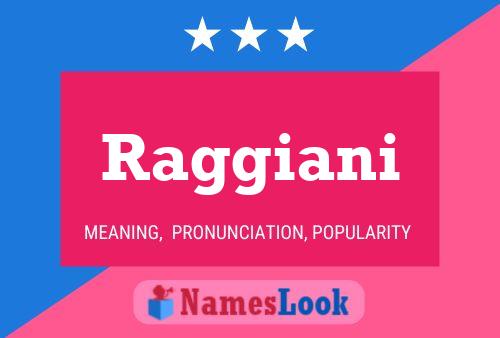 Raggiani Name Poster