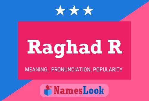 Raghad R Name Poster