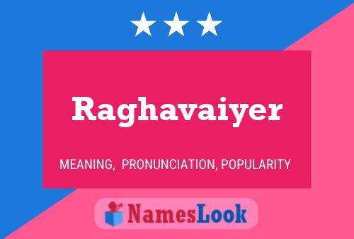 Raghavaiyer Name Poster