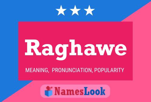 Raghawe Name Poster