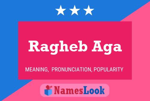 Ragheb Aga Name Poster