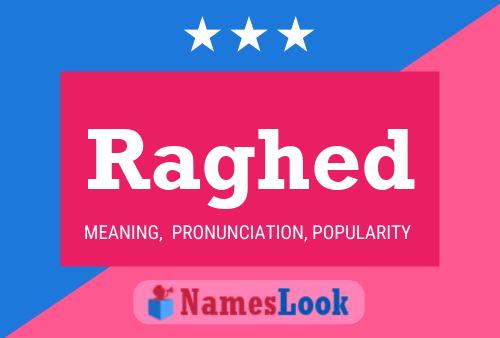 Raghed Name Poster