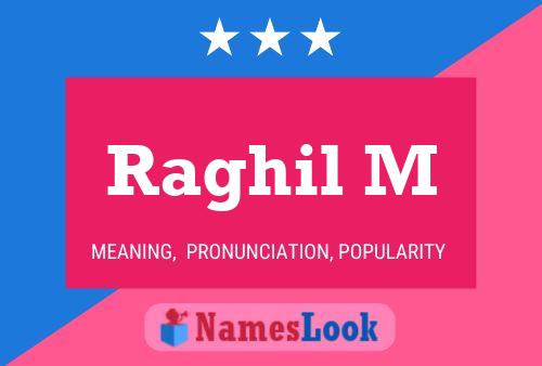 Raghil M Name Poster