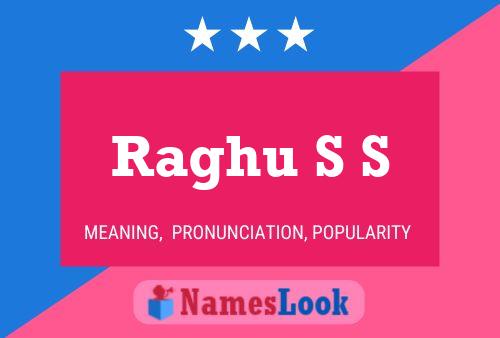 Raghu S S Name Poster