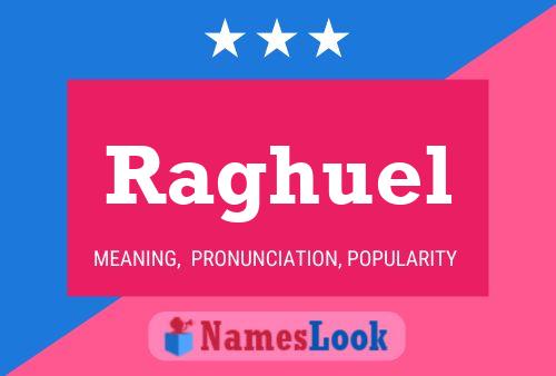 Raghuel Name Poster