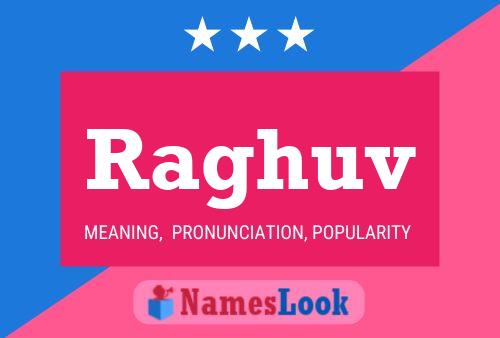 Raghuv Name Poster