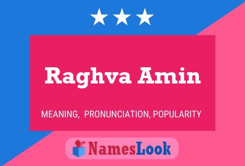 Raghva Amin Name Poster