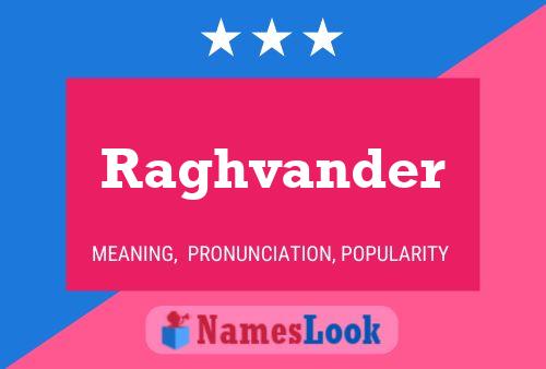 Raghvander Name Poster