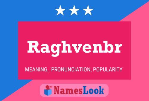 Raghvenbr Name Poster