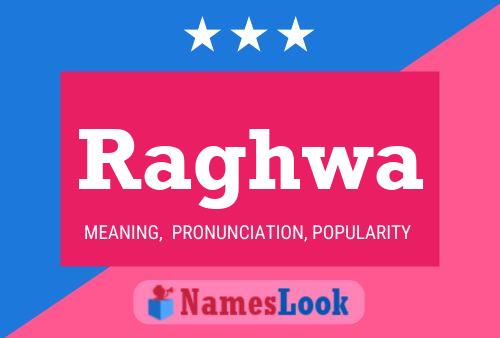 Raghwa Name Poster