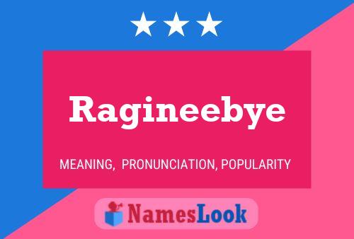 Ragineebye Name Poster