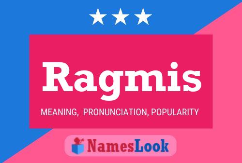 Ragmis Name Poster