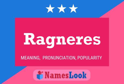 Ragneres Name Poster