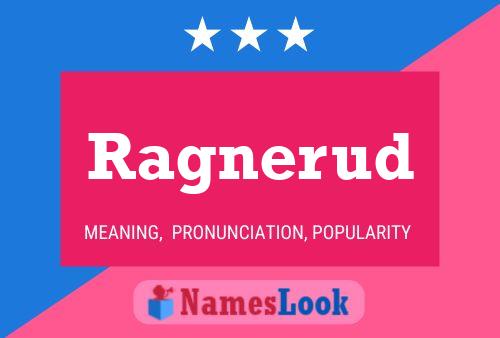 Ragnerud Name Poster