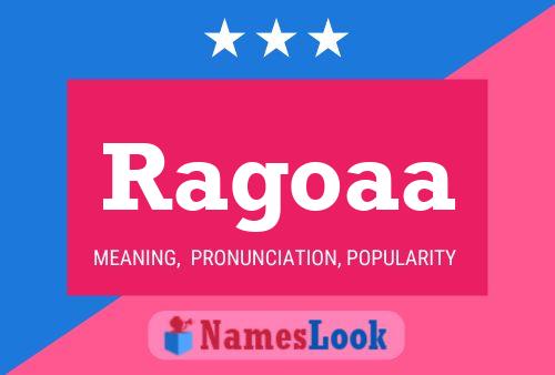 Ragoaa Name Poster