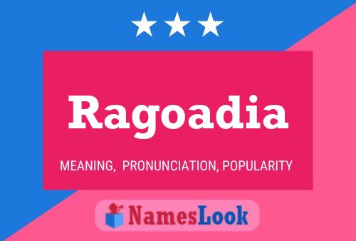 Ragoadia Name Poster