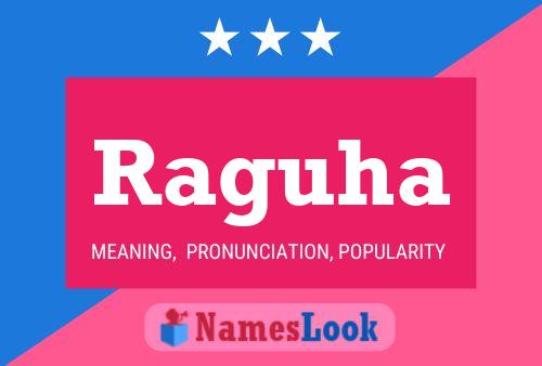 Raguha Name Poster