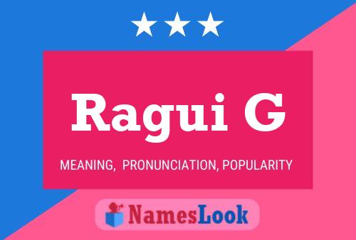 Ragui G Name Poster