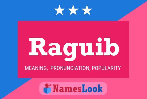 Raguib Name Poster