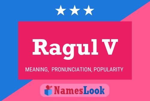 Ragul V Name Poster