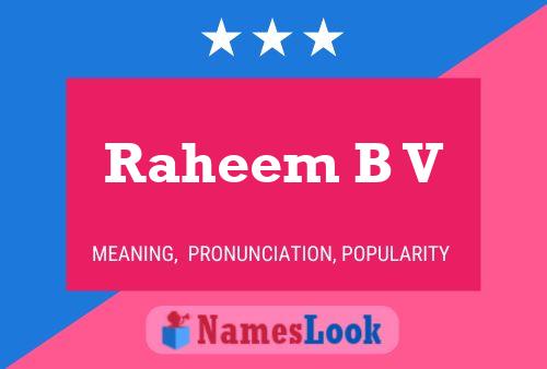 Raheem B V Name Poster