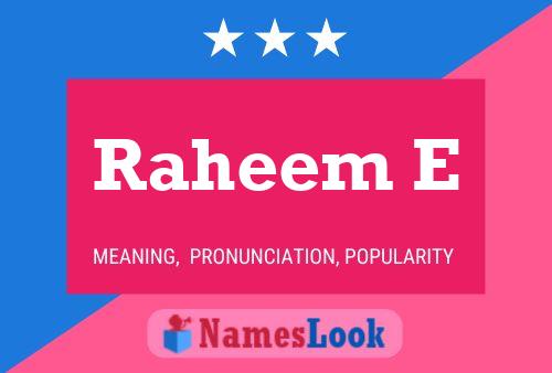 Raheem E Name Poster