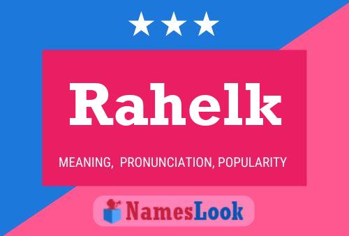 Rahelk Name Poster