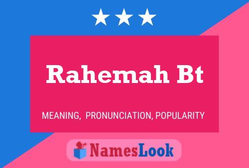 Rahemah Bt Name Poster