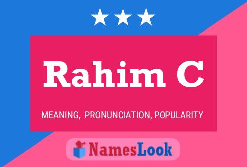 Rahim C Name Poster