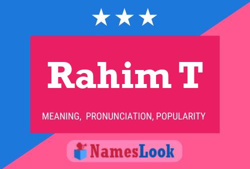 Rahim T Name Poster