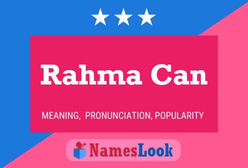 Rahma Can Name Poster