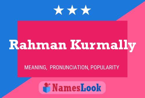 Rahman Kurmally Name Poster