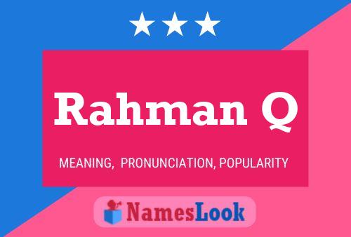 Rahman Q Name Poster