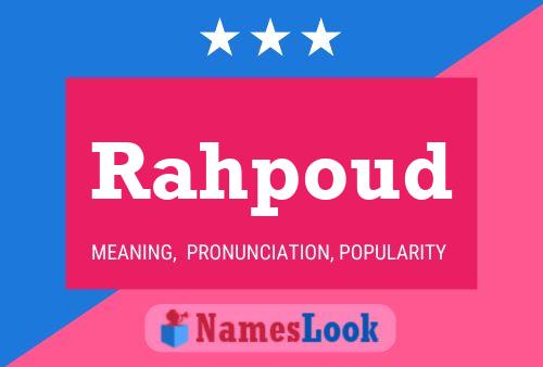 Rahpoud Name Poster