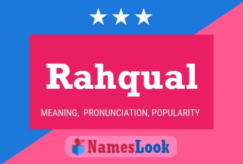 Rahqual Name Poster