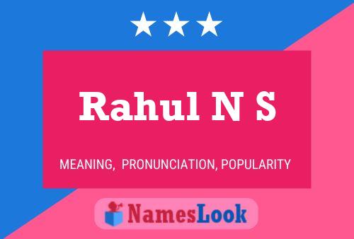 Rahul N S Name Poster