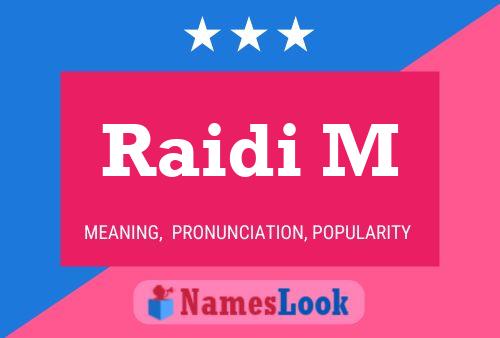 Raidi M Name Poster