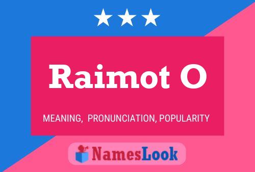 Raimot O Name Poster