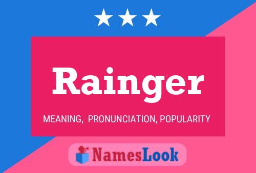 Rainger Name Poster