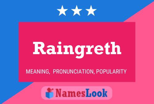 Raingreth Name Poster